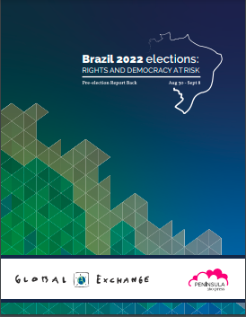Brazil 2022 Elections: RIGHTS AND DEMOCRACY AT RISK